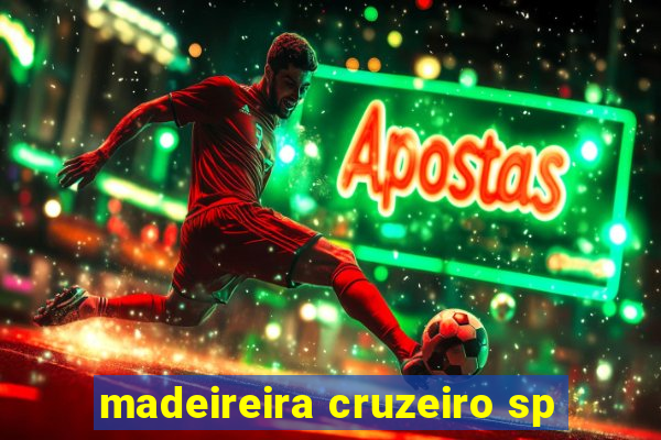 madeireira cruzeiro sp